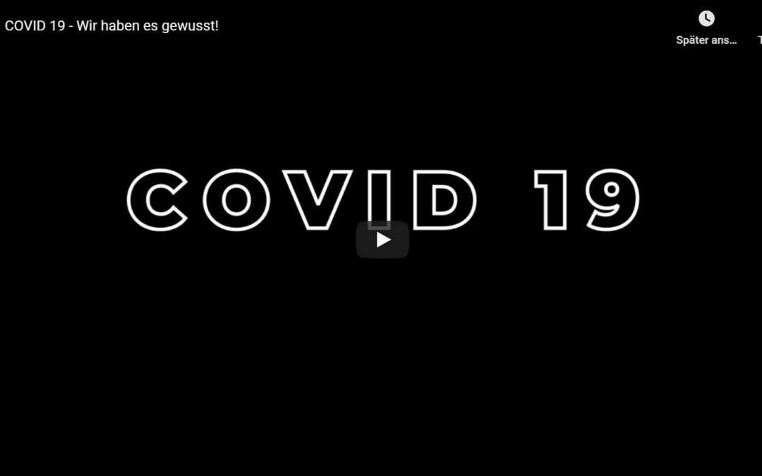 COVID 19 – Wir haben es gewusst!